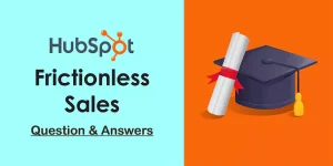 HubSpot Frictionless Sales
